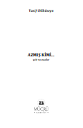 Azmış kimi...(şeir və eselər)
